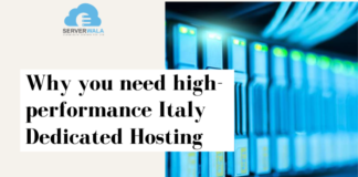 Why you need High-Performance Italy Dedicated Hosting Dedicated Hosting