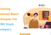 Mastering Advanced React Techniques for MERN Stack Developers MERN Stack Developers