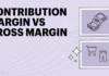 Guide to Gross Margin vs. Contribution Margin for Market Skimming Margin