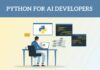 Why Python Is The Programming Language Of Choice For AI Developers