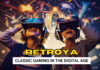 Retroya: Explore the Revival of Classic Gaming in the Digital Age Retroya Explore the Revival of Classic Gaming in the Digital Age