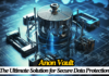 Anon Vault: Is Your Data Truly Secure? Anon Vault