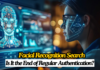 Facial Recognition Search: Is It the End of Regular Authentication? Facial Recognition Search