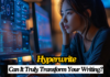 Hyperwrite: Can It Truly Transform Your Writing Skill? Hyperwrite
