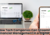How Tech Companies Can Streamline Financial Management in Digital Era Financial Management