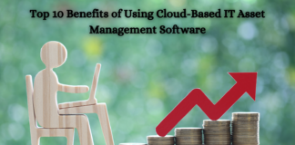 Top 10 Benefits of Using Cloud-Based IT Asset Management Software IT Asset