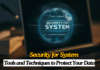 Security for System: Tools and Techniques to Protect Your Data Security for System