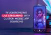 Metizsoft: Revolutionizing Live Streaming with Custom Mobile Apps Live Streaming with Custom Mobile App Solutions