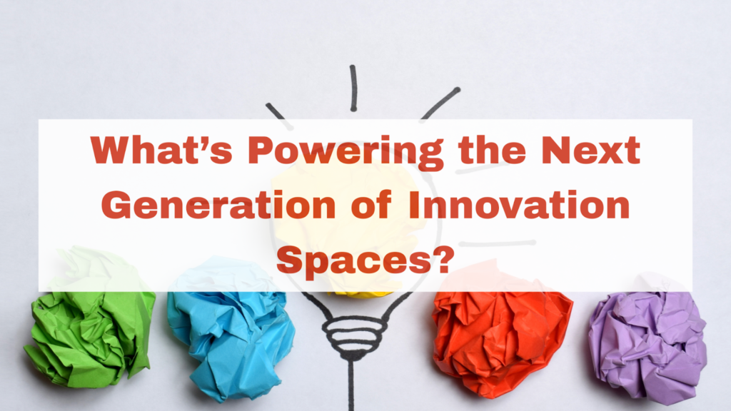 graphic image of lightbulb that says, "What's Powering the Next Generation of Innovation Spaces?"