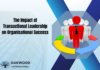 The Impact of Transactional Leadership on Organisational Success  Leadership