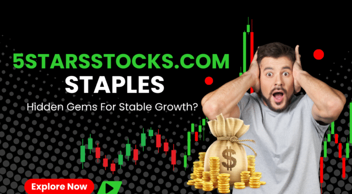 5starsstocks.com Staples: Hidden Gems For Stable Growth? 5starsstocks.com Staples