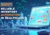 Identi: Reliable Inventory Automation in Healthcare? IDENTI