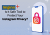 Imginn: Is It Safe Tool to Protect Your Instagram Privacy? Imginn