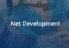 Why Partner with a .NET Development Company? .NET Development