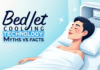 Bed Jet: Myths vs Facts About Bed Cooling Technology Bed Jet