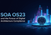 SOA OS23 and the Future of Digital Architecture Compliance SOA OS23