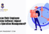 How can Field Employee Tracking Software Impact Sales Operation Management? Field Employee Tracking Software