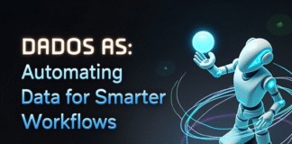 DADOS AS: Automating Data for Smarter Workflows DADOS AS