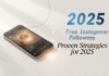 Free Instagram Followers: Proven Strategies for 2025 Free Instagram Followers