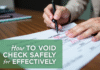 How to Void a Check Safely and Effectively How to Void a Check