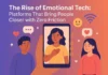 The Rise of Emotional Tech: Platforms That Bring People Closer with Zero Friction Illustration on rise of emotional tech
