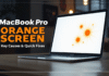 MacBook Pro Orange Screen: Key Causes and Quick Fixes MacBook Pro Orange Screen