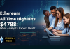 Ethereum All Time High Hits $4788: What Analysts Expect Next? Ethereum All Time High Hits $4788 What Analysts Expect Next
