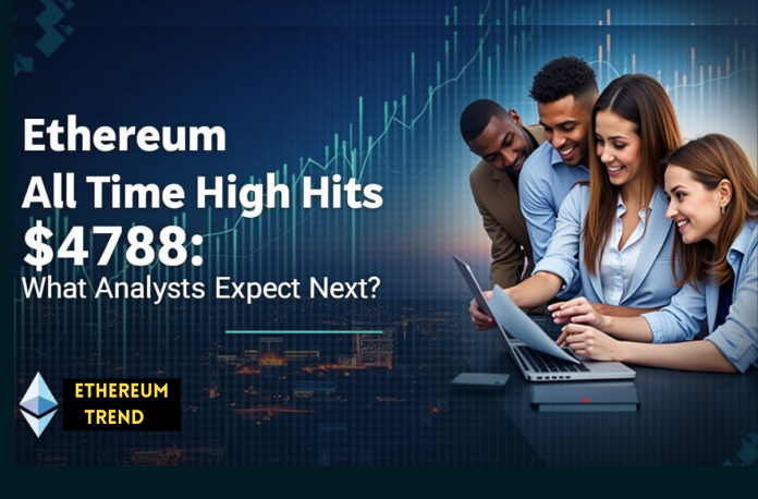 Ethereum All Time High Hits $4788 What Analysts Expect Next