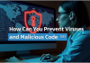 How Can You Prevent Viruses and Malicious Code in 2025 How Can You Prevent Viruses and Malicious Code