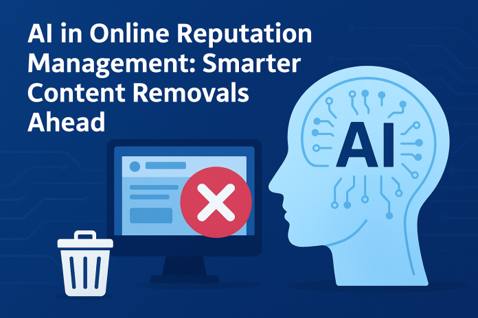 AI reputation management content removal