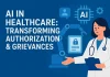 How AI and Automation Are Transforming Healthcare Administration: The Future of Prior Authorization and Grievance Management AI transforms healthcare admin processes
