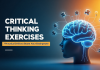 Critical Thinking Exercises: 7 Practical Drills to Boost Your Brainpower Critical Thinking Exercises