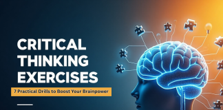 Critical Thinking Exercises: 7 Practical Drills to Boost Your Brainpower Critical Thinking Exercises