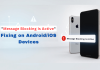“Message Blocking Is Active” Error Fixing on Android/iOS devices Message Blocking Is Active error