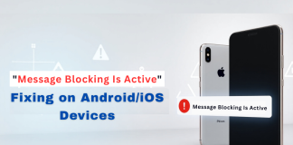 “Message Blocking Is Active” Error Fixing on Android/iOS devices Message Blocking Is Active error