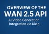 Overview of the Wan 2.5 API: AI Video Generation Integration via Kie.ai Overview of Wan 2.5 API