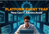 Platform Event Trap: How Can IT Admins Avoid IT? Platform Event Trap