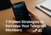 7 Proven Strategies to Increase Your Telegram Members telegram members