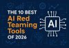 The 10 Best AI Red Teaming Tools Of 2026 AI-security-red-teaming-tools