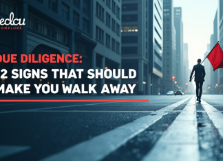 Due Diligence: 12 Signs That Should Make You Walk Away Due Diligence