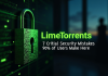 LimeTorrents: 7 Crucial Security Mistakes 90% of Users Make Here LimeTorrents
