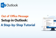 Out of Office Message Setup in Outlook: A Step-by-Step Tutorial Out of Office Message