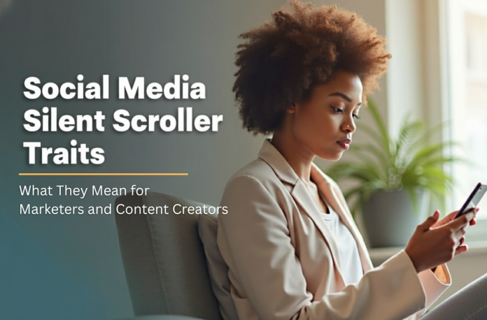Social Media Silent Scroller Traits Social Media Silent Scroller Traits