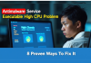 Antimalware Service Executable High CPU Problem? 8 Proven Ways to Fix It Antimalware Service Executable