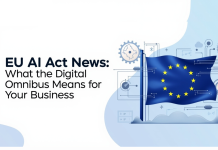 EU AI Act News: What the “Digital Omnibus” Means for Your Business EU AI Act News