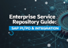 Enterprise Service Repository Guide: SAP PI/PO & Integration Enterprise Service Repository