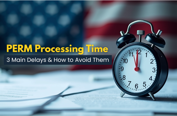 PERM Processing Time PERM Processing Time