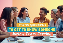 Top 25 Questions to Get to Know Someone at Work or during Team Setting Questions to Get to Know Someone