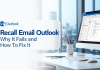 Recall Email Outlook: Why It Fails and How to Fix It? Recall Email Outlook