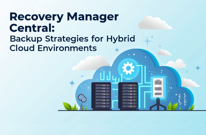 Recovery Manager Central Recovery Manager Central